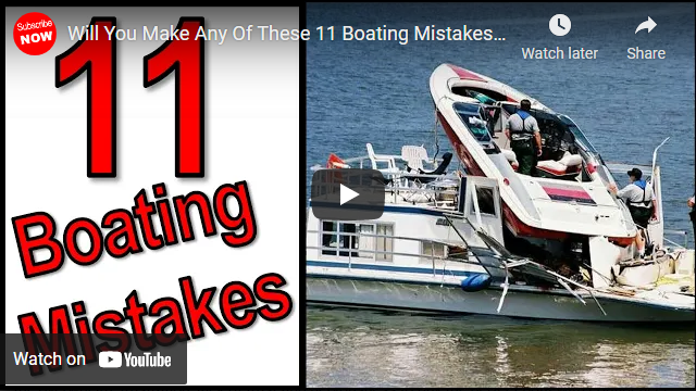 11 Boating Mistakes Many Boaters Make (Especially First-Time Boaters)