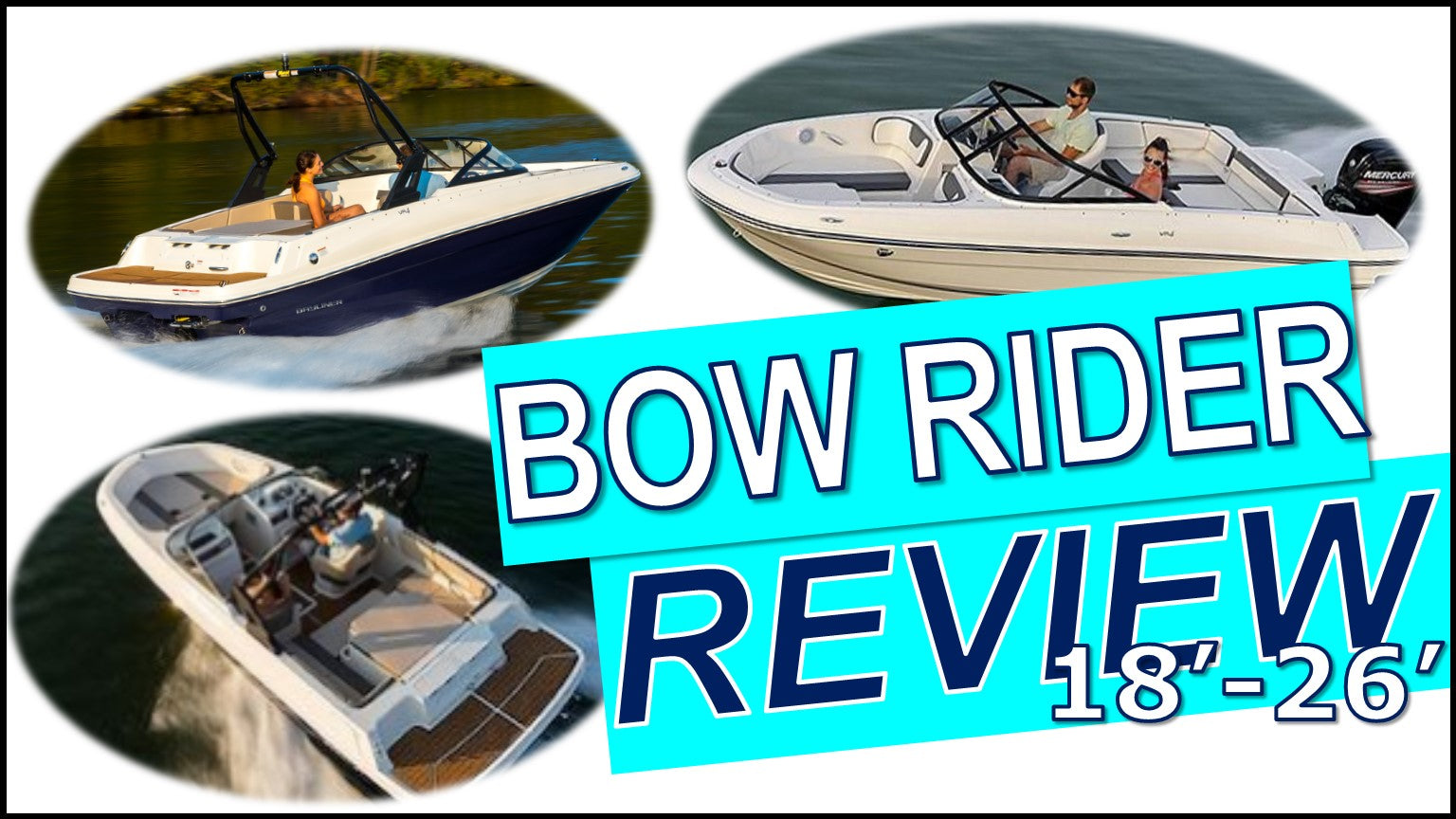 New Bow Rider Review