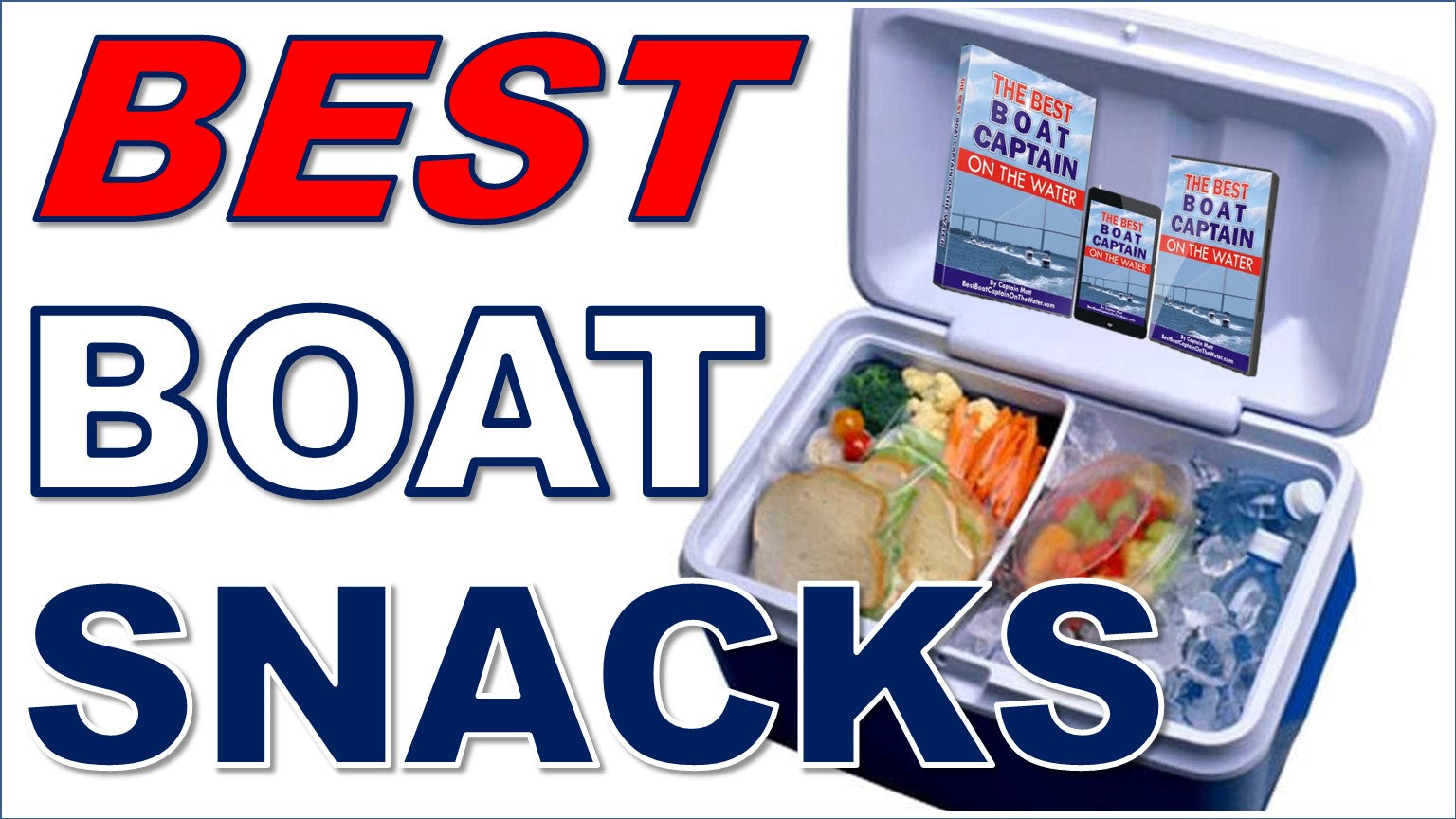 The Best Boat Snacks for Your Next Boating Trip