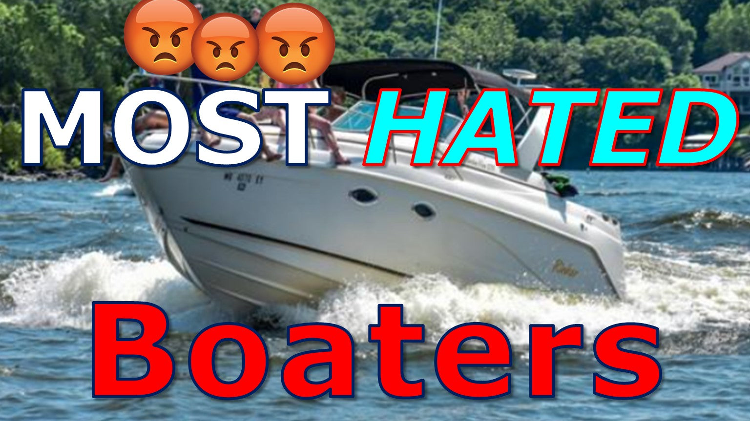 The Most Hated Boaters on the Water