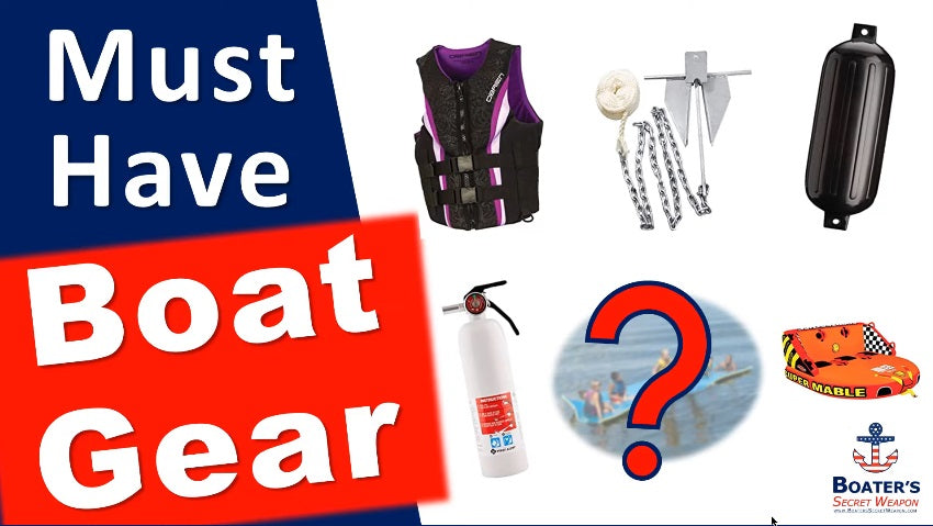 Must-Have Boat Gear for Your Boat or Pontoon