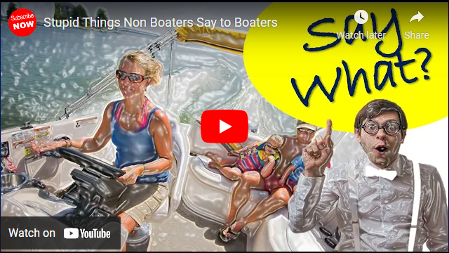 Stupid Things Non-Boaters Say to Boaters