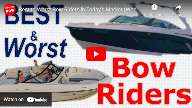 The Best and Worst Bow Riders for Sale in 2021