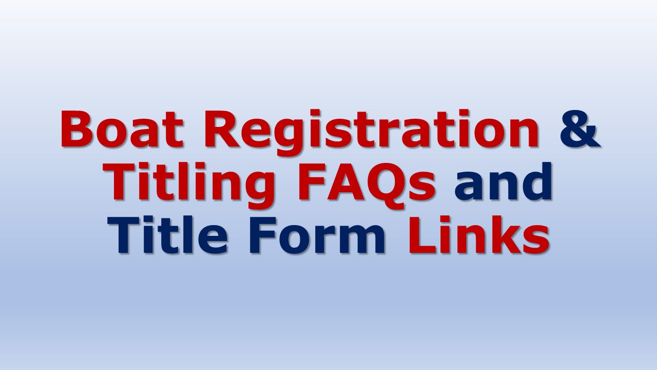 USCG Boat Registration / Title Forms and FAQ