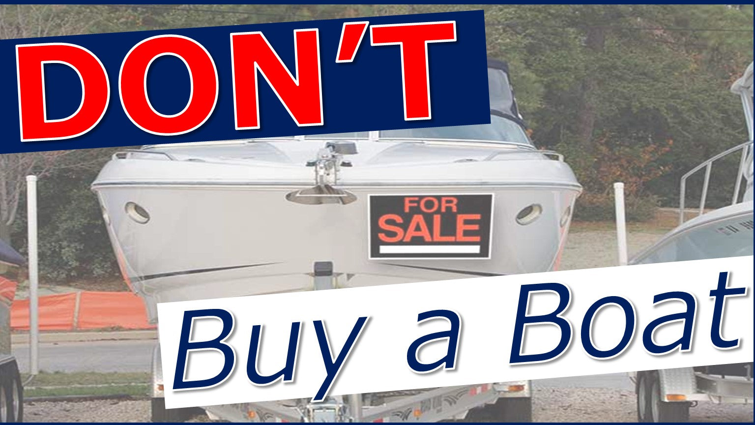 Don't Buy a Boat