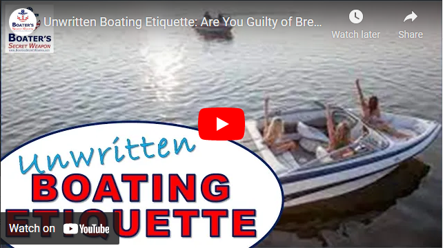 Unwritten Boating Etiquette: Are You Guilty of Breaking an Unwritten Boating Rule?