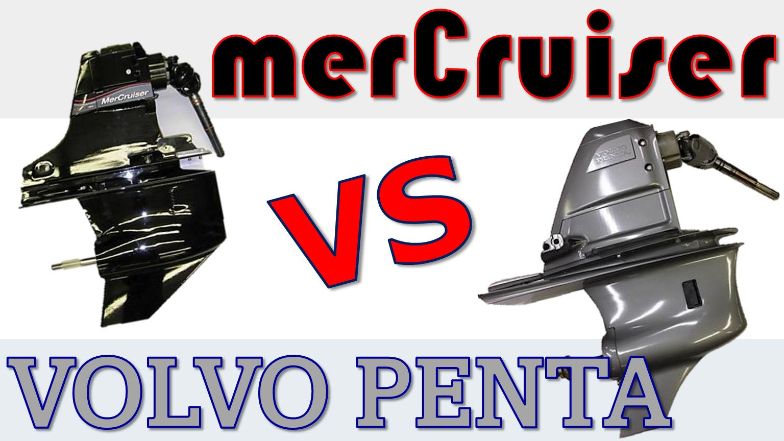 MerCruiser vs Volvo Penta Inboard/Outboards