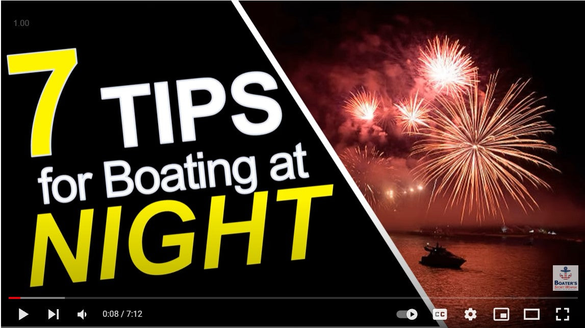 7 Tips for Boating at Night (Especially the 4th of July)