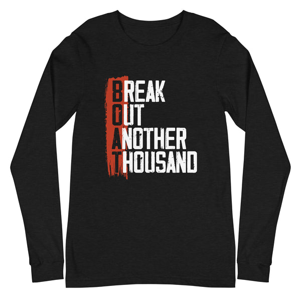 BOAT Break Out Another Thousand Premium Unisex Long Sleeve Tee