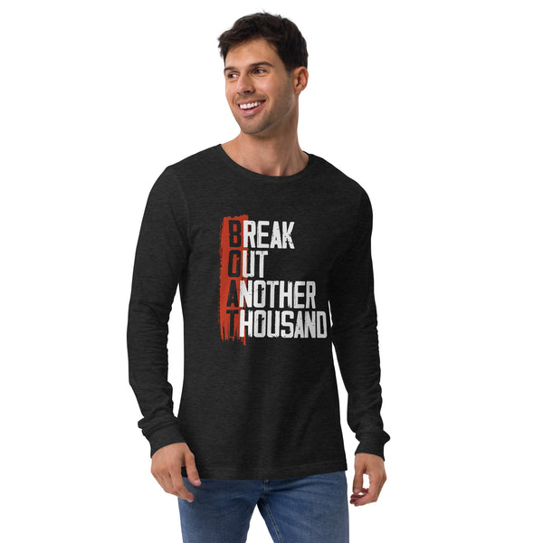 BOAT Break Out Another Thousand Premium Unisex Long Sleeve Tee