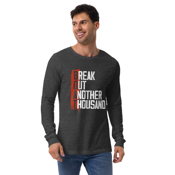 BOAT Break Out Another Thousand Premium Unisex Long Sleeve Tee