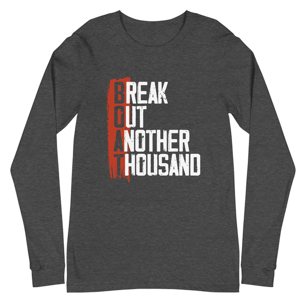 BOAT Break Out Another Thousand Premium Unisex Long Sleeve Tee