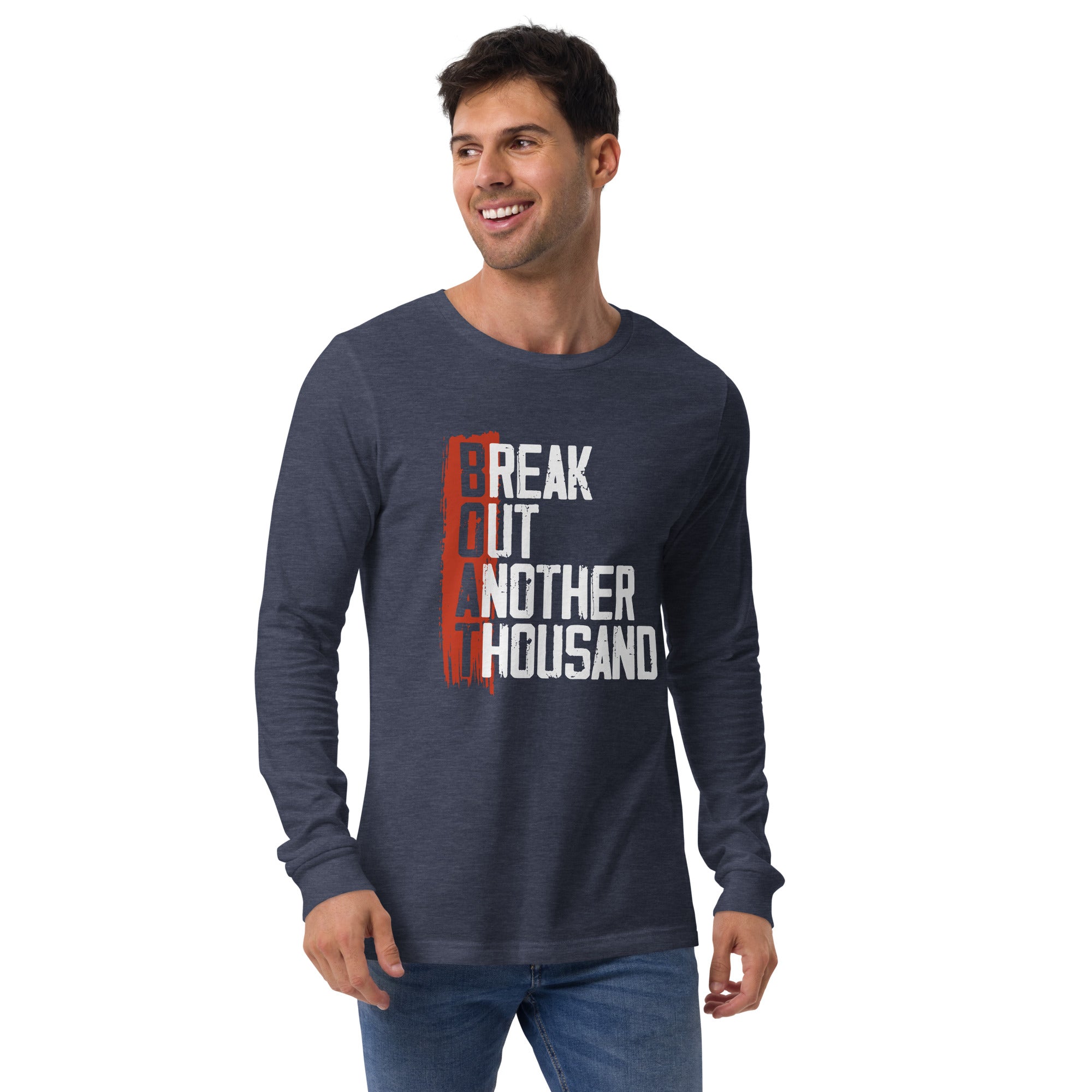 BOAT (Break Out Another Thousand) Unisex Long Sleeve Tee