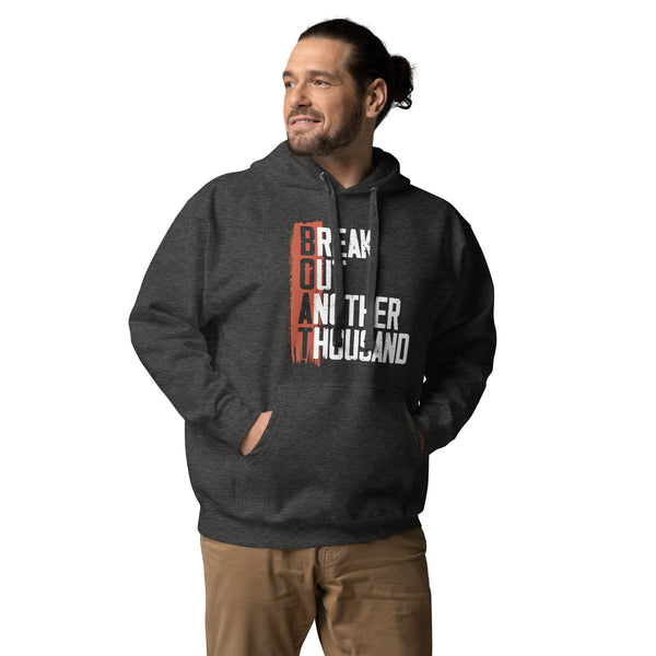 BOAT (Break Out Another Thousand) Unisex Hoodie